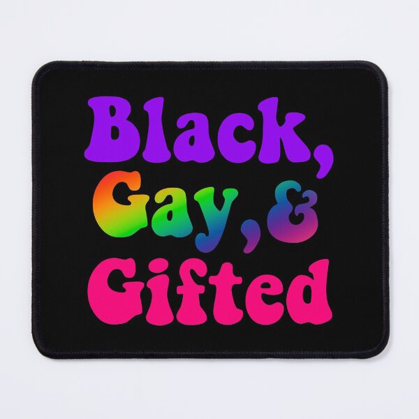 Item preview, Black, Gay, and Gifted designed and sold by Liomal.