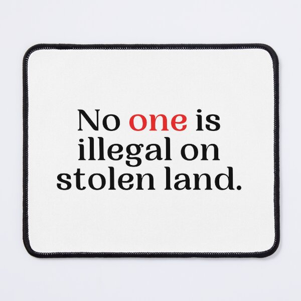 Item preview, No One is Illegal on Stolen Land designed and sold by VAHPROD.