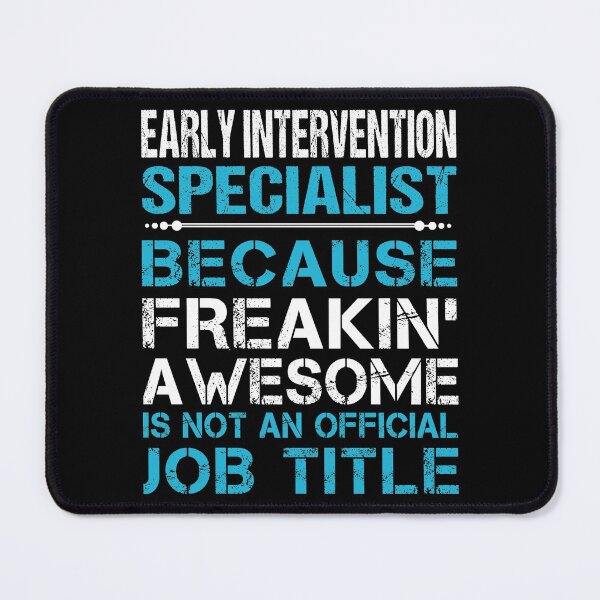 Item preview, Early Intervention Specialist T Shirt - Freaking Awesome Job Gift Item Tee designed and sold by oetate4774.
