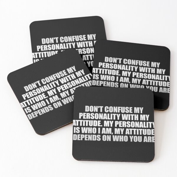Item preview, Don't confuse my personality with my attitude. My personality is who I am, my attitude depends on who you are  designed and sold by Ablesie16.