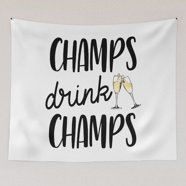 Item preview, Champs Drink Champs designed and sold by Bendthetrend.