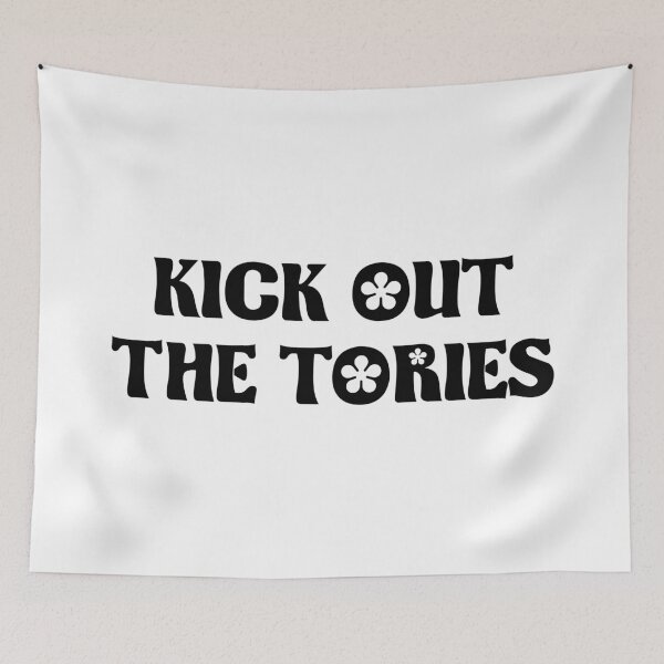 Item preview, Kick Out The Tories - UK Politics designed and sold by Picket Club.