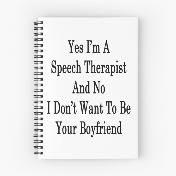 Item preview, Yes I'm A Speech Therapist And No I Don't Want To Be Your Boyfriend  designed and sold by supernova23.