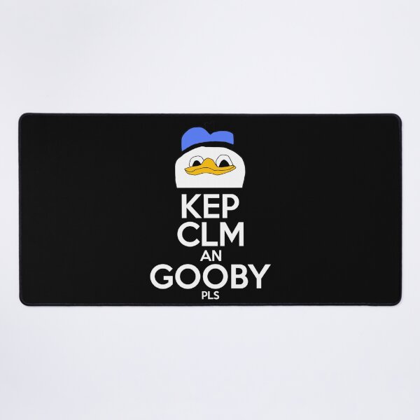 Item preview, Kep Clm an Gooby Pls Essential  designed and sold by RosariafDefrosa.
