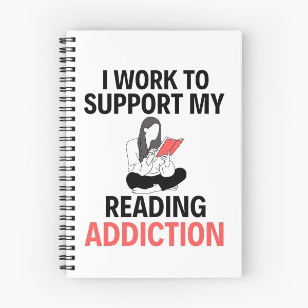 Item preview, I work to support my reading addiction - Funny Reading Sayings designed and sold by chetan786.
