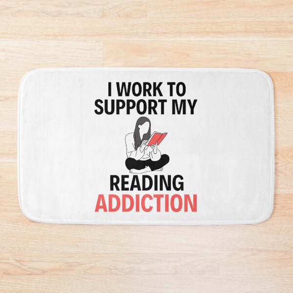Item preview, I work to support my reading addiction - Funny Reading Sayings designed and sold by chetan786.