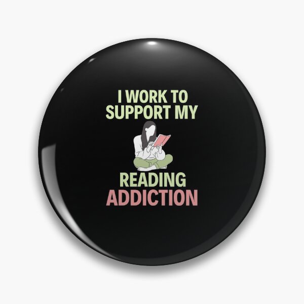 Item preview, I work to support my reading addiction - Funny Reading Sayings designed and sold by chetan786.