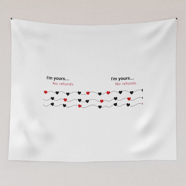 Item preview, I'm Yours No Refunds Funny Sayings Marriage  designed and sold by TwinkleBaby.