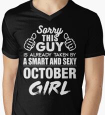 SORRY THIS GUY IS ALREADY TAKEN BY A SMART AND SEXY OCTOBER GIRL Men's V-Neck T-Shirt