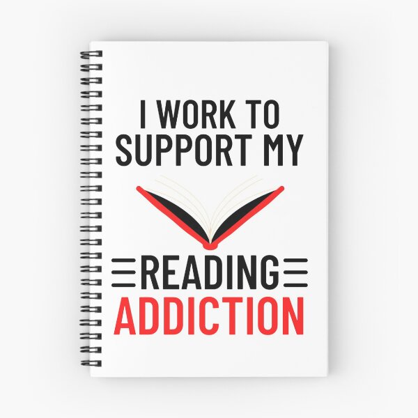 Item preview,  I work to support my reading addiction - Funny Reading Sayings designed and sold by chetan786.