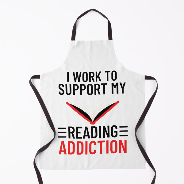 Item preview,  I work to support my reading addiction - Funny Reading Sayings designed and sold by chetan786.
