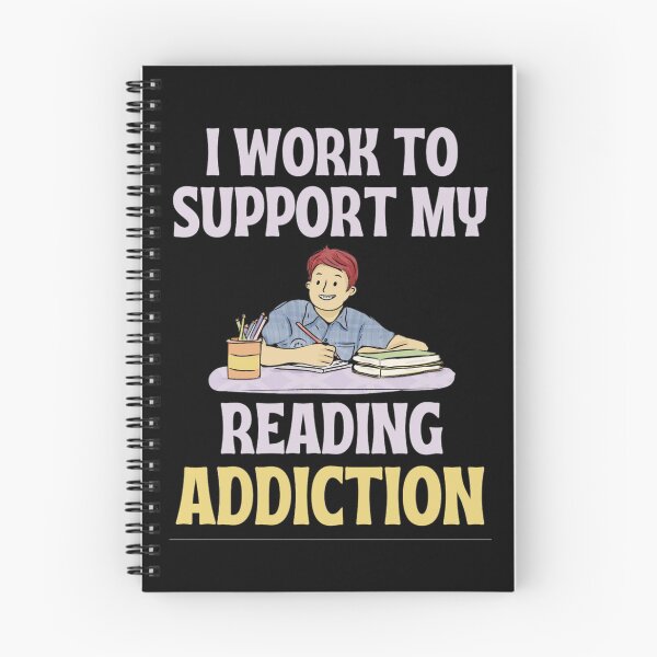 Item preview, I work to support my reading addiction - Funny Reading Sayings designed and sold by chetan786.