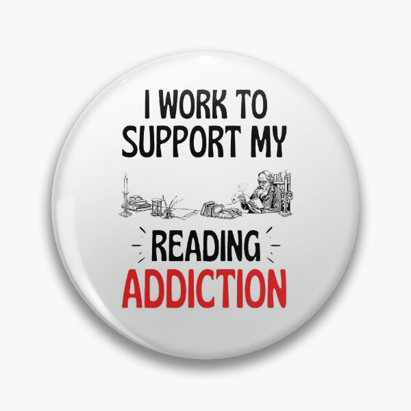 Item preview, I work to support my reading addiction - Funny Reading Sayings designed and sold by chetan786.