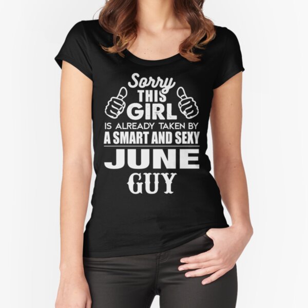 Sorry This Guy Is Already Taken By A Smart Sexy June Girl Sorry This Guy Is Already Taken By A Smart Sexy June Girl