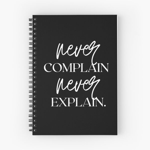 Item preview, never COMPLAIN never EXPLAIN designed and sold by successmom.