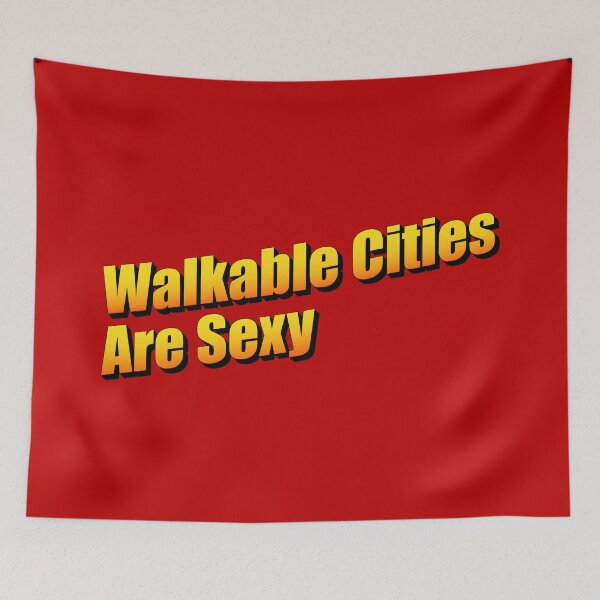 Item preview, Walkable Cities Are Sexy - Urban Planning designed and sold by Picket Club.