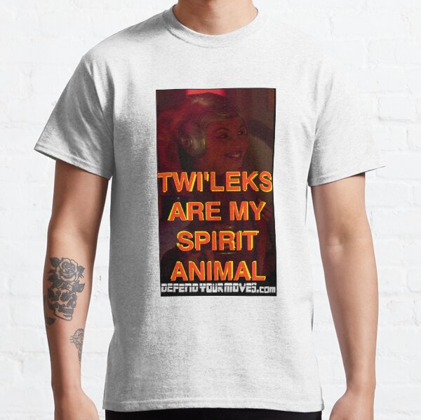 TWI'LEKS ARE MY SPIRIT ANIMAL Classic T-Shirt