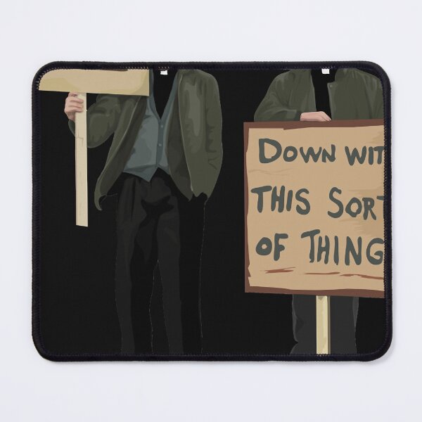 Item preview, DOWN WITH THIS SORT OF THING...Careful Now designed and sold by JessicaFaulkne7.