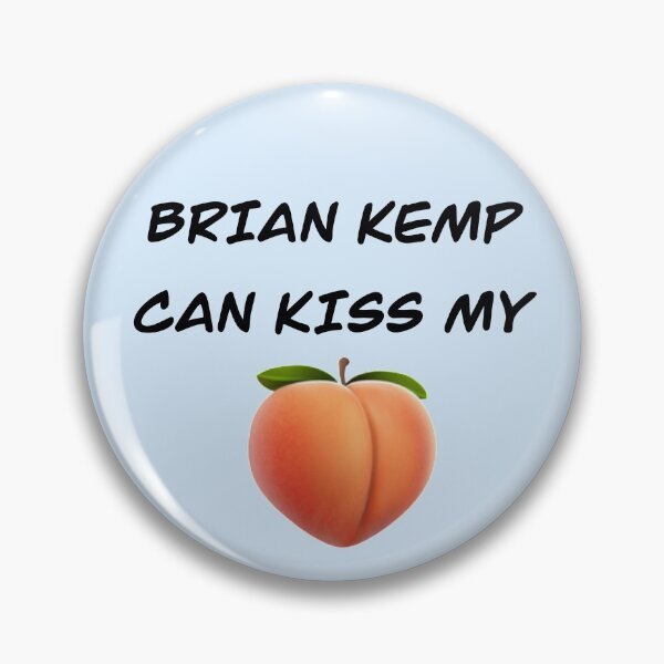 Item preview, Brian Kemp can kiss my butt designed and sold by oemgee-art.