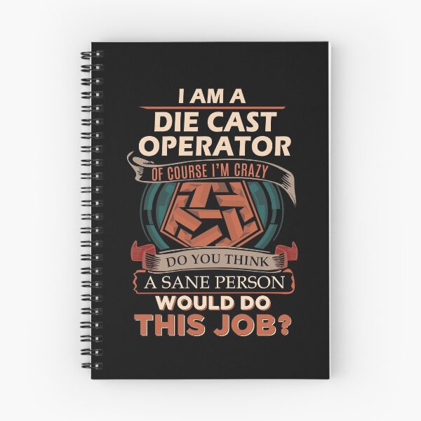 Item preview, Die Cast Operator T Shirt - Sane Person Job Gift Item Tee designed and sold by vonnie38uo.