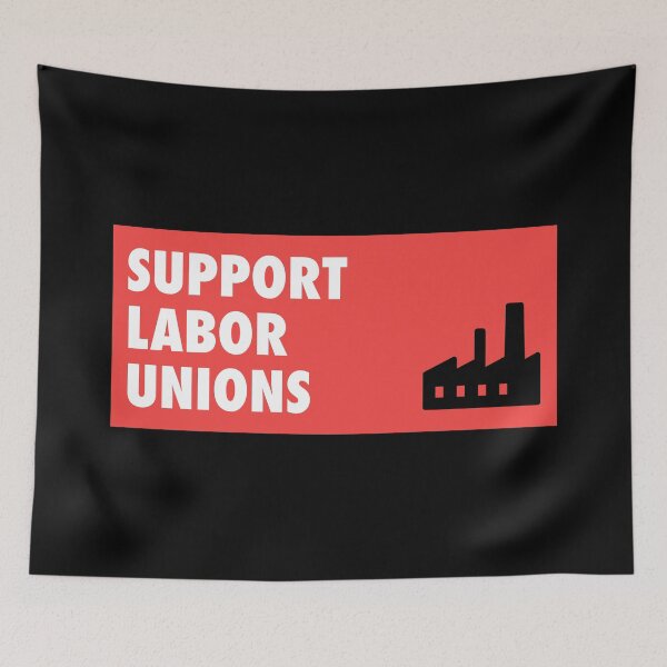 Item preview, Support Labor Unions - Workers Rights designed and sold by Picket Club.