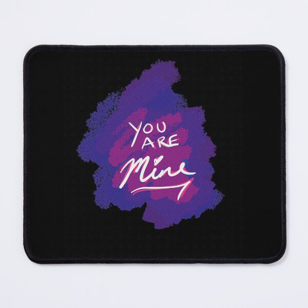 Item preview, You are mine designed and sold by ashleykc9.