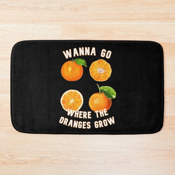 Item preview, Wanna Go Where The Oranges Grow!  designed and sold by KathteeDesign.