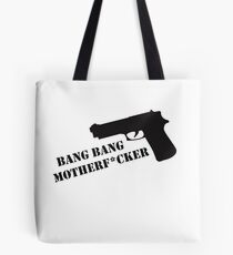Bang Bang Tote Bag