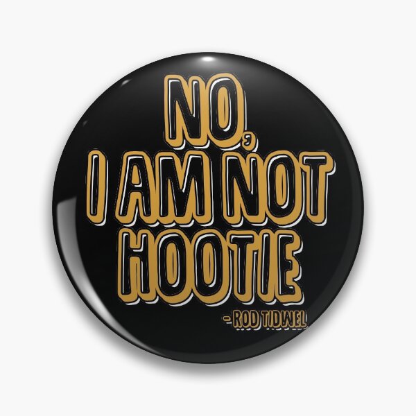 Item preview, No I am not hootie. designed and sold by Sticker Up.