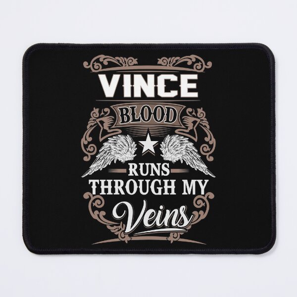 Item preview, Vince Name T Shirt - Vince Blood Runs Through My Veins  Gift Item Tee designed and sold by geniajmk13.