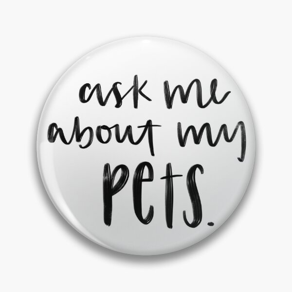 Item preview, Ask me about my pets designed and sold by sjwat.