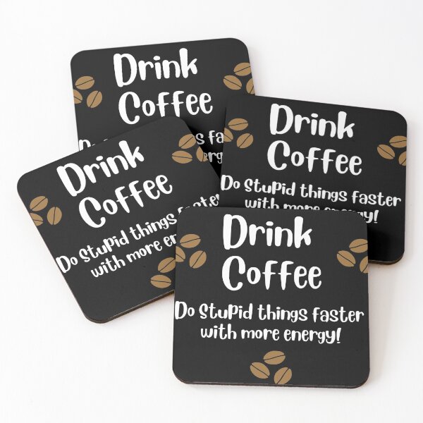 Item preview, Drink coffee do stupid things with energy designed and sold by Kevin Lehner.