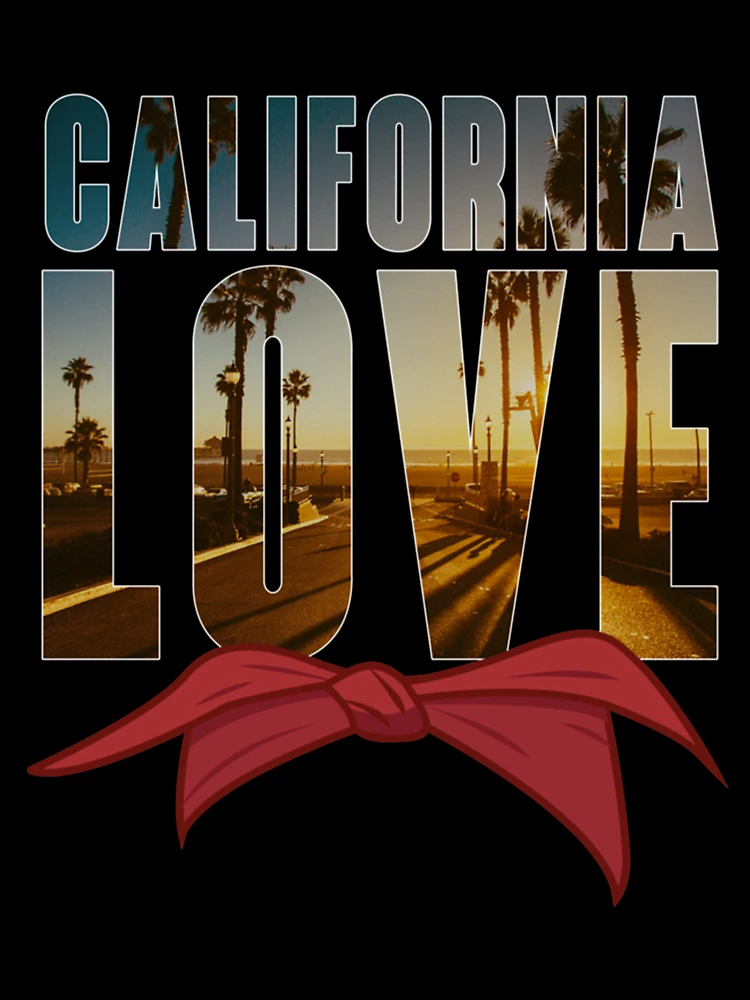 California Love- Tupac Classic Hip-Hop (COLOR) Classic  Kids T