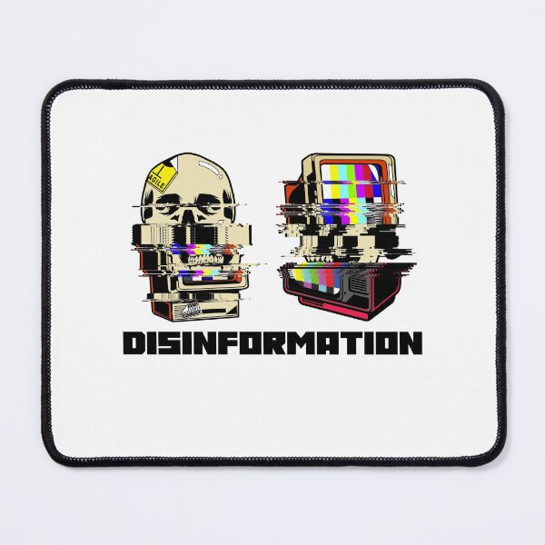 Item preview, Disinformation = Distorted reality designed and sold by Ruark MacRae.