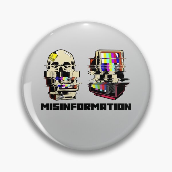 Item preview, Misinformation = Distorted reality designed and sold by Ruark MacRae.