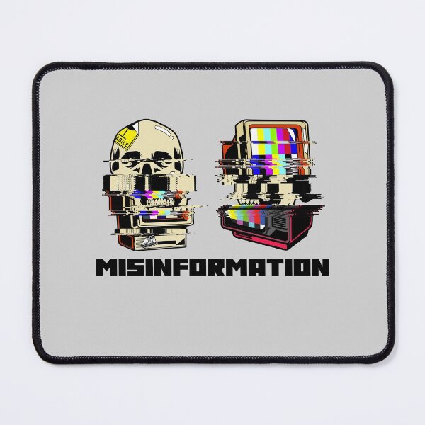 Item preview, Misinformation = Distorted reality designed and sold by Ruark MacRae.