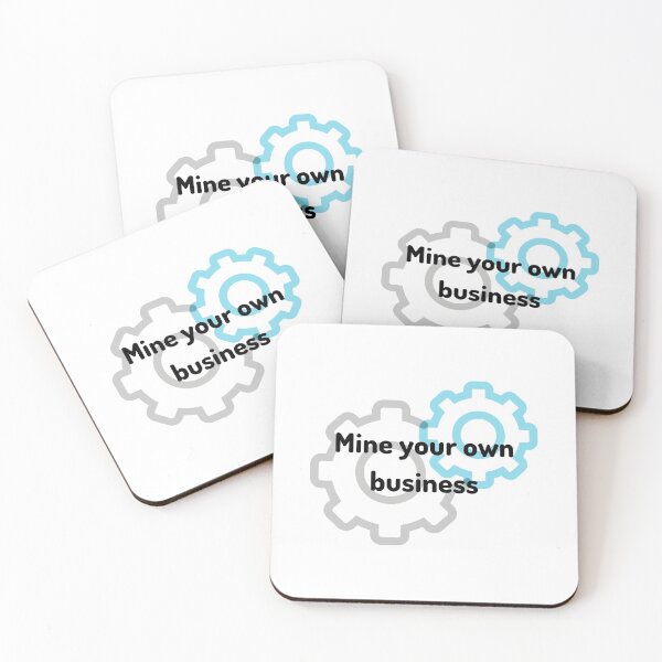 Item preview, Mine your own business - Self development quotes designed and sold by DigitalArtTrend.