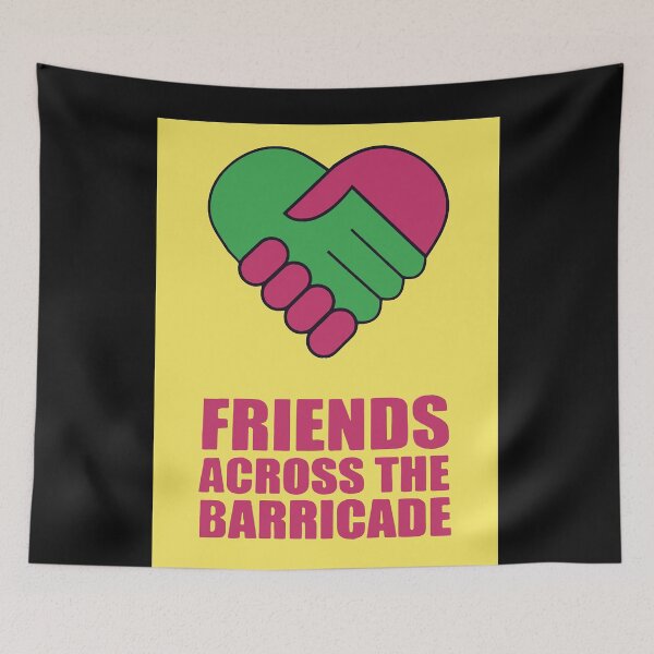 Item preview, Friends Across The Barricade designed and sold by Markczanskyj.