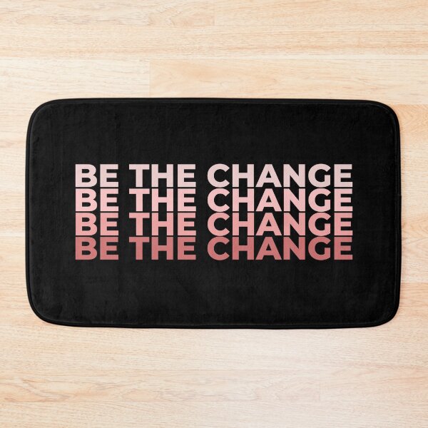 Item preview, Be the Change artwork designed and sold by FashionN5.