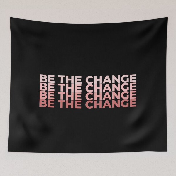 Item preview, Be the Change artwork designed and sold by FashionN5.