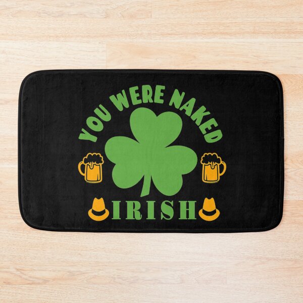 Artikelvorschau, Irisch, du warst nackt - lustiger St. Patrick's Day entworfen und verkauft von Delandor.