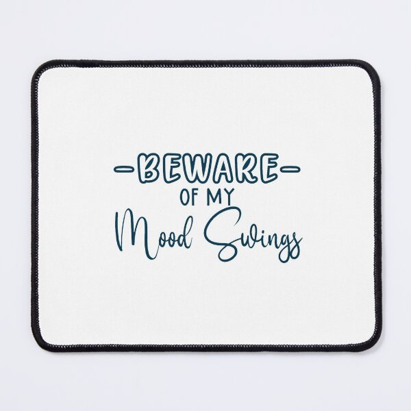 Item preview, Beware of my Mood Swings Classic Tshirt designed and sold by Kimirina.