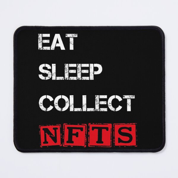 Item preview, Eat Sleep Collect Nfts  red white designed and sold by yasarh.