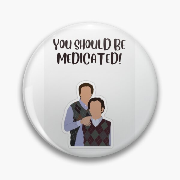 Item preview, step brothers - you should be medicated designed and sold by elenabreiner.