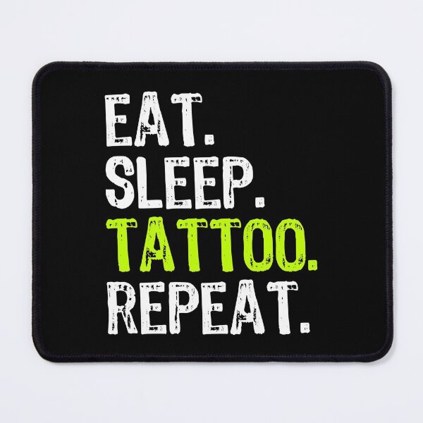 Item preview, Eat Sleep Tattoo Repeat designed and sold by andrewbrian.