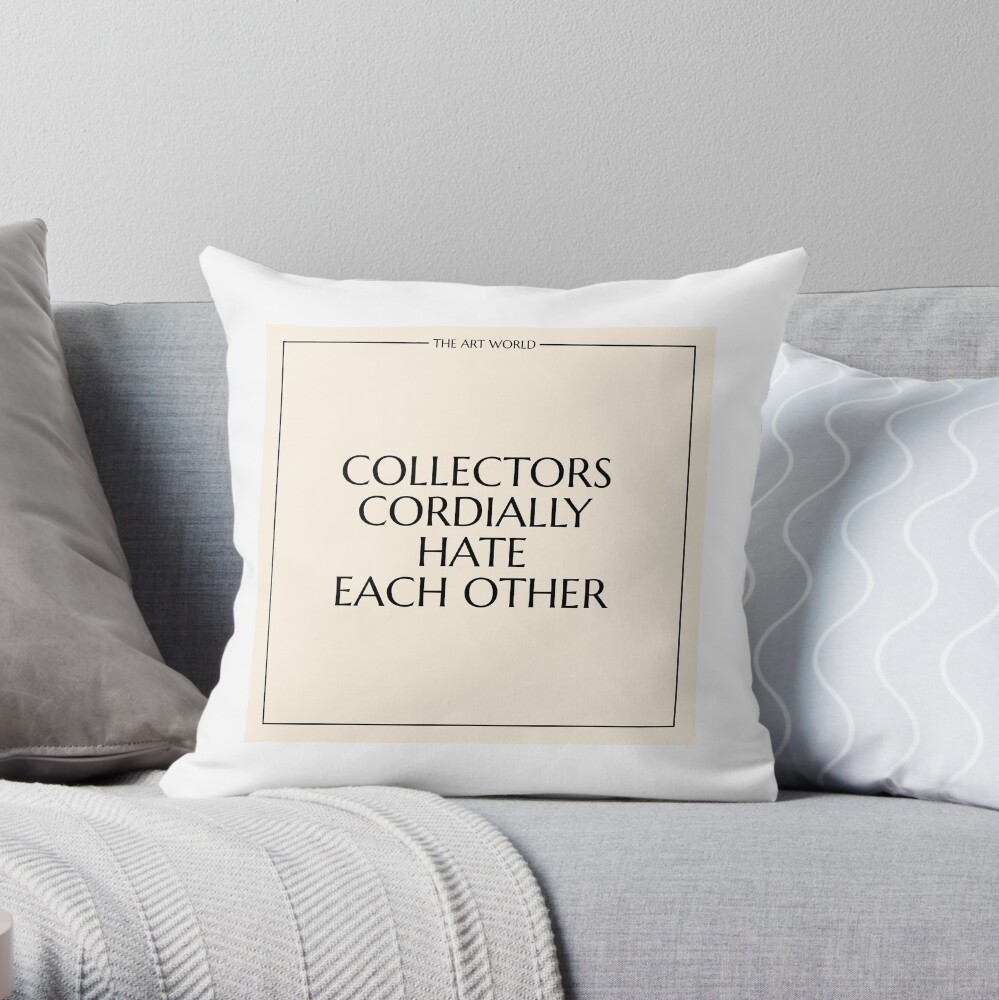 The Art World: Collectors Throw Pillow
