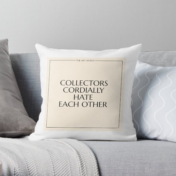 The Art World: Collectors Throw Pillow