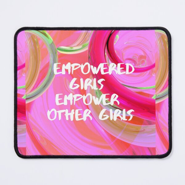 Item preview, Empowered Girls Empower other Girls - Empowering women design designed and sold by IAmWomanstore.
