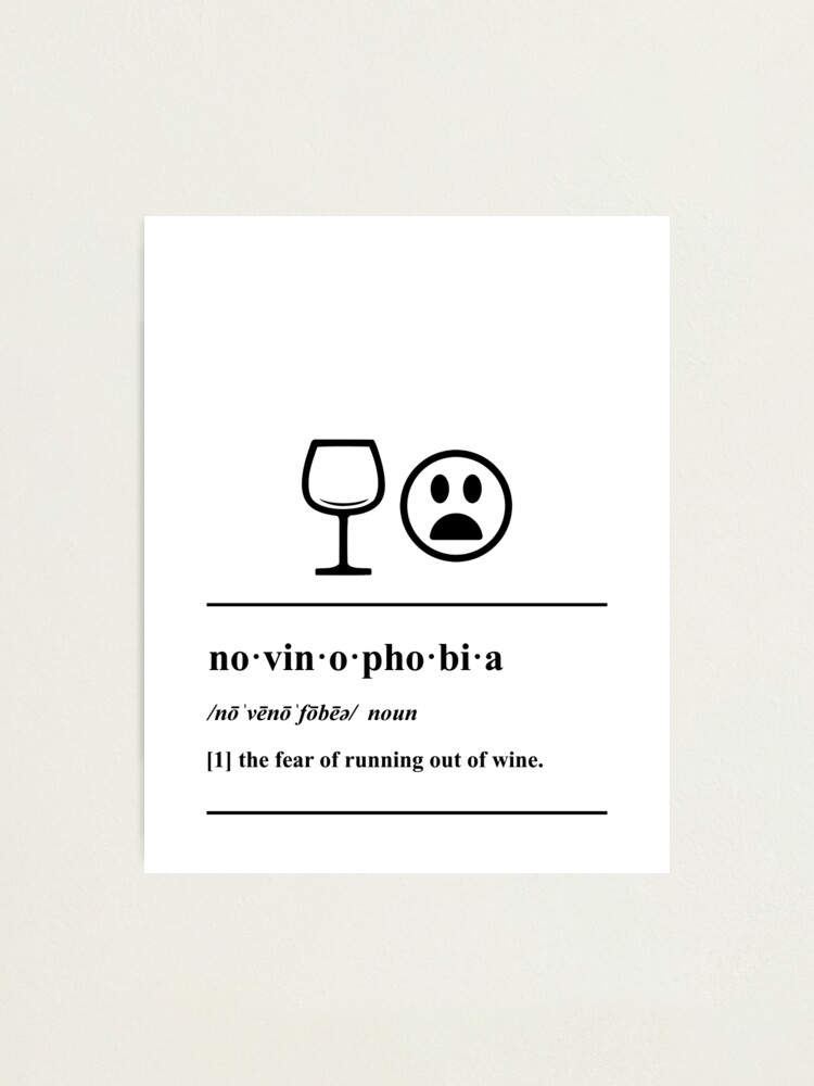Novinophobia Definition Wine humor Photographic Print