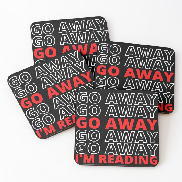 Item preview, Go Away I'm Reading designed and sold by UglyBoyDesign.